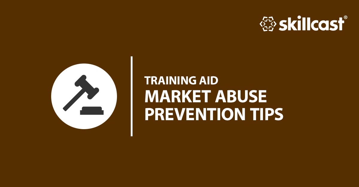 Market Abuse Prevention Tips