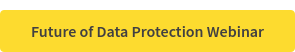 Future of Data Protection Webinar