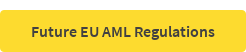 Future EU AML Regulations