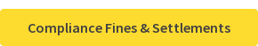 Compliance Fines & Settlements