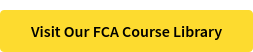 Visit Our FCA Course Library