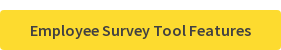 Employee Survey Tool Features