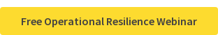 Free Operational Resilience Webinar